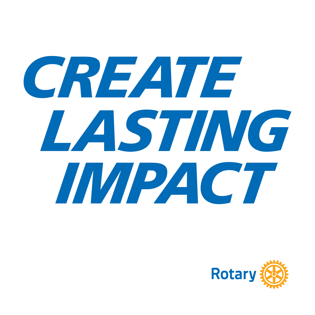 Create Lasting Impact — Rotary International 2026–27